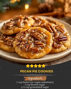 Pecan Pie Cookies Ingredients: 1 cup butter (or vegan substitute) 1 cup brown sugar 1/2 cup granulated sugar 2 cups all-purpose flour 1 cup chopped pecans 1/4 cup maple syrup (optional for vegan version) 1 teaspoon vanilla extract 1/2 teaspoon baking powder 1/4 teaspoon salt Directions: 1. Preheat the oven to 350°F (175°C). 2. In a large mixing bowl, cream together the butter and sugars until light and fluffy. 3. Add the vanilla extract and maple syrup (if using), mixing until combined. 4. In an