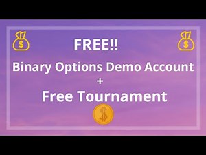 Binary Options Demo Account (Win Real Funds With Free Tournament)