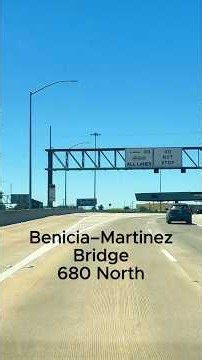 Crossing the Benicia-Martinez Bridge | I-680 North (Real-Time Drive, No Music)