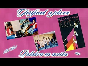 Glorificad a jehova palabra en acción (Completo) (1989)