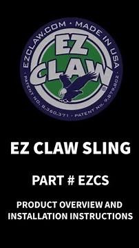 EZ Claw Sling Product Overview & Installation Video