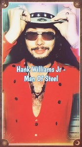 Hank Williams Jr - Man Of Steel (Lyrics) • • #recommended #hankwilliamsjr #manofsteel #short #80scountry #hankwilliamsjrlyrics #classiccountry #countrymusic #song #musiclyrics #80ssongs #hankwilliamsjrmusic #countrylyrics #music #lyrics #reels #songoftheday #80snostalgia #countrysong #songlyrics #lyricsvideo #trendingsongs #throwbacksongs #countrysongs #recommendations #80smusic #musicvideo #videoviral #reelsvideo #fypシ❤️💞❤️ | Matthew Riggs