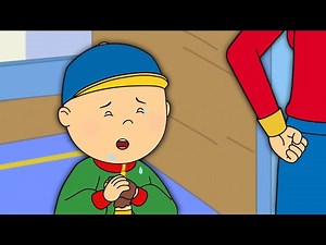 Caillou Learns a Valuable Lesson | Caillou - WildBrain