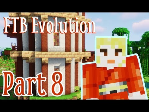 FTB Evolution - EP8