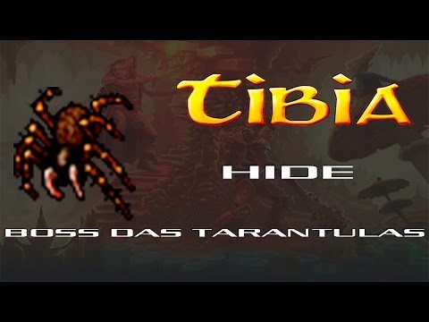 #Tibia - Boss das Tarântulas "Hide"