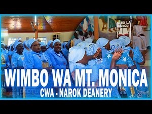 CWA ANTHEM | MAOMBI YA MTAKATIFU MONICA - Narok Deanery Catholic Women Association