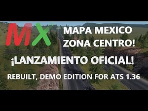 Mapa Mexico Zona Centro (DEMO): Lanzamiento Oficial! (Only For ATS v1.36)