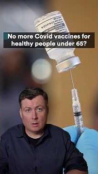 No more Covid vaccines for people under 65?