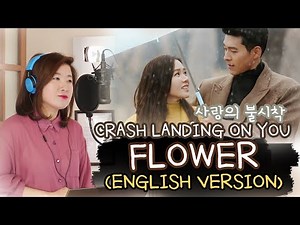 [ENGLISH] FLOWER-YOON MI RAE 윤미래 (CRASH LANDING ON YOU 사랑의 불시착OST) Cover by Marianne Topacio