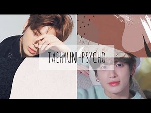 [FMV] KANG TAEHYUN TXT-PSYCHO (red velvet)