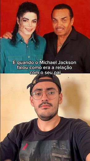 Michael Jackson falando sobre a relação com o pai
