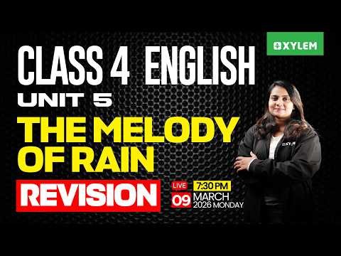 Class 4 English | Unit 5: The Melody of Rain - Revision