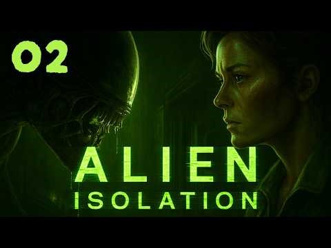 Alien Isolation: Première Rencontre Avec Le Xénomorphe Let's Play #02