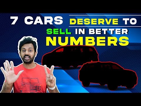 7 Cars That Deserve To Sell In Better Numbers!