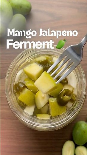 Spicy Mango Jalapeño Ferment | Probiotic Fermented Mango Recipe