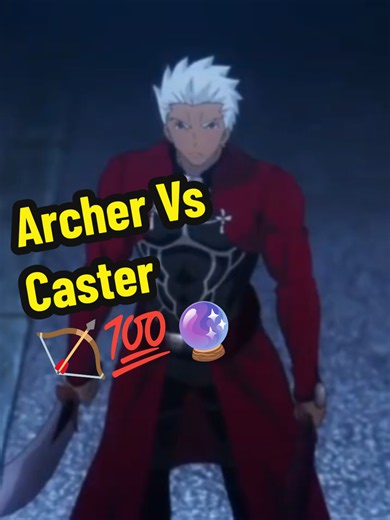 Batallas Servant's 💥👊🏼 /Archer Vs Caster/ 🏹💯🔮 Title:Fate Stay Night Unlimited Blade Works