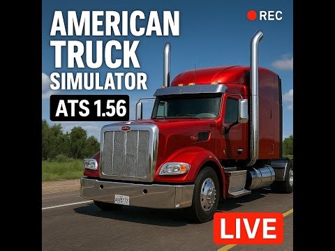 American Truck Simulator | ATS 1.56 LIVE Gameplay on RTX 5090