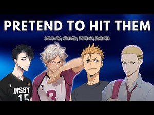 Pretend To Hit Them | Boyfriend challenge (part 1/2) | KyouHaba, SakuAtsu... | Haikyuu Texts