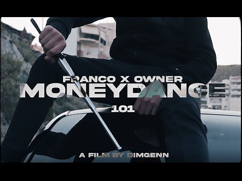 FRANCO X OWNER - MONEYDANCE (Official Video clip) 4K