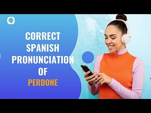 How to pronounce (Perdone) in Spanish? | Spanish Pronunciation