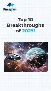 2025 Was Insane for Science | These 10 Breakthroughs Prove It | #facts