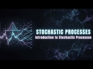 Introduction to Stochastic Processes | Stochastic Processes Chapter 1