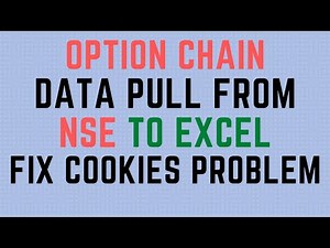 how to pull option chain data from nse to excel fix cookies problem