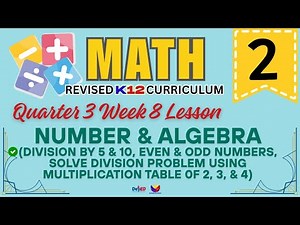 MATH 2 | EVEN & ODD NUMBERS | WEEK 8 LESSON | QUARTER 3 | REVISED CURRICULUM
