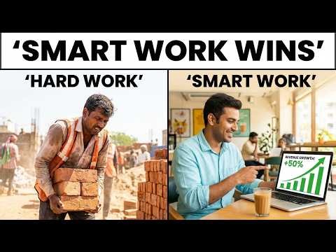 Smart Work vs Hard Work — Sach Kya Hai ?