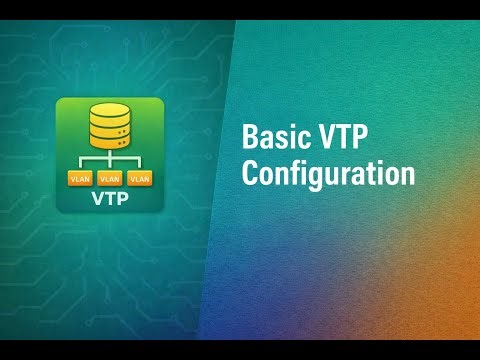 Basic VTP Configuration