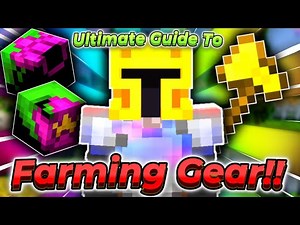 Ultimate Guide To Farming Gear!! | Hypixel SkyBlock Tutorial
