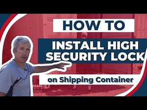 High Security Storage Container Lock Install