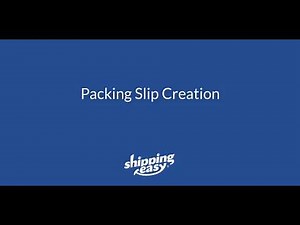 ShippingEasy Packing Slip Creation