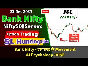 23 Dec 2025 Bank Nifty SL Hunting Live Trade || #Niftyexpiry Live Trading || #slhunting #trading