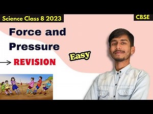 REVISION 🎯 | FORCE AND PRESSURE | Class 8 Science Force and Pressure Explanation NCERT