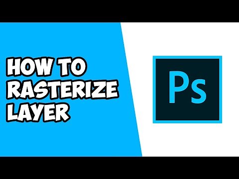 How To Rasterize Layer in Photoshop