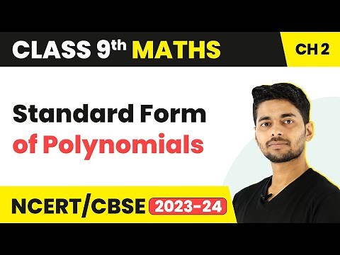 Standard Form of Polynomials - Polynomials | Class 9 Maths