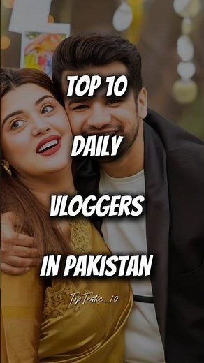 Top 10 Daily Vloggers in Pakistan #youtubeshorts #shorts #vlogger #dailyvlog #foryou #top10 #viral