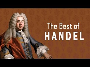 The Best of HANDEL: What Makes HANDEL the Greatest of All Time? Royal Baroque Music Collection