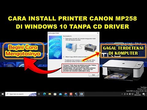 TERNYATA BEGINI!!! Cara Install Printer Canon MP258 di Windows 10 Tanpa CD Driver