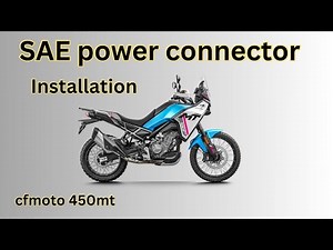 SAE power connector Installation | cfmoto 450mt |