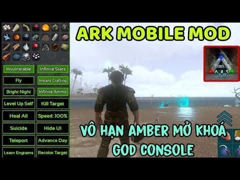 Cách Hack ARK Mobile 2.0.29 Mod Vô Hạn Amber Mở Khoá Godconsole Chơi Mượt Cực Hay Ark Mobile Mod