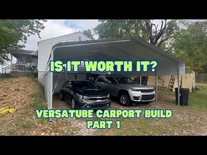 Versatube Carport Build | DIY Part 1