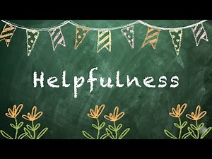 How to Become a Truly Helpful Human Being