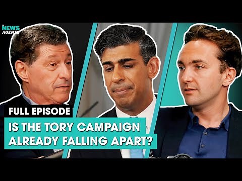 Is the Tory campaign already falling apart? | The News Agents