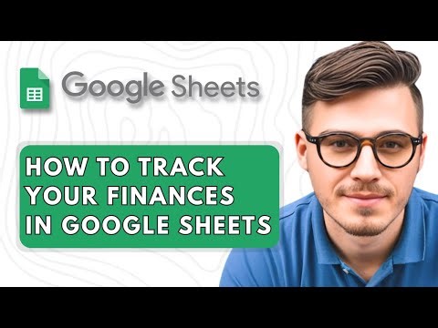 How To Track Your Finances in Google Sheets [2025 Guide]