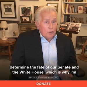 Please listen to this special message from Martin Sheen: Hello, I'm Martin Sheen, but some of you may remember me as President Jed Bartlet from The West Wing. On Tuesday, November 5th, our very democracy will be on the ballot, and we all know how critical Pennsylvania is to preserving that democracy. What happens in the Commonwealth will determine the fate of our Senate and the White House, which is why I'm asking you to join me in supporting Bob Casey's re-election campaign for the U.S. Senate.