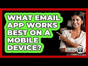 What Email App Works Best On A Mobile Device?
