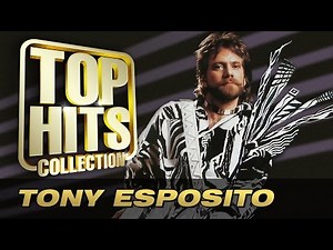 Tony Esposito - Top Hits Collection. Golden Memories. The Greatest Hits.