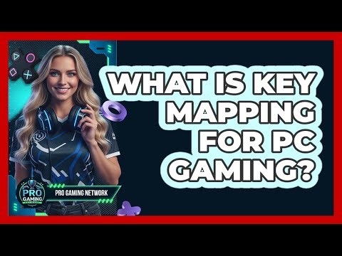 What Is Key Mapping For PC Gaming?